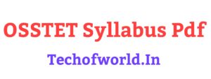 Read more about the article OSSTET Exam Syllabus 2024 !! New Syllabus Download Pdf