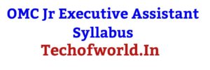 Read more about the article OMC Junior Executive Assistant Syllabus 2024 Pdf Download