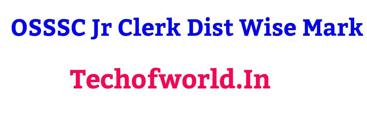 You are currently viewing OSSSC Junior Clerk Result Dist Wise All Students Marks (Result) 2019