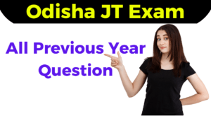 Read more about the article Odisha Junior Teacher Previous Question 2023, 2022 Free PDF