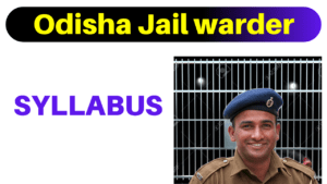 Read more about the article Odisha Jail Warder Syllabus 2024 !! Exam Pattern !! Free PDF