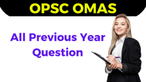 Read more about the article OPSC OMAS Previous Year Question 2023 Free PDF