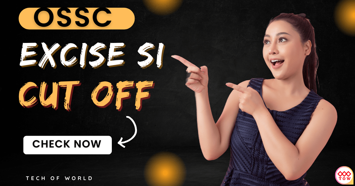 You are currently viewing OSSC Excise Sub Inspector Cut Off Marks 2019 !!