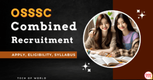 Read more about the article OSSSC Combined Recruitment Exam 2024 !! Apply, New Syllabus, Exam Pattern