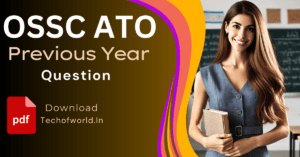 Read more about the article OSSC ATO Previous Year Question 2024 FREE PDF Download