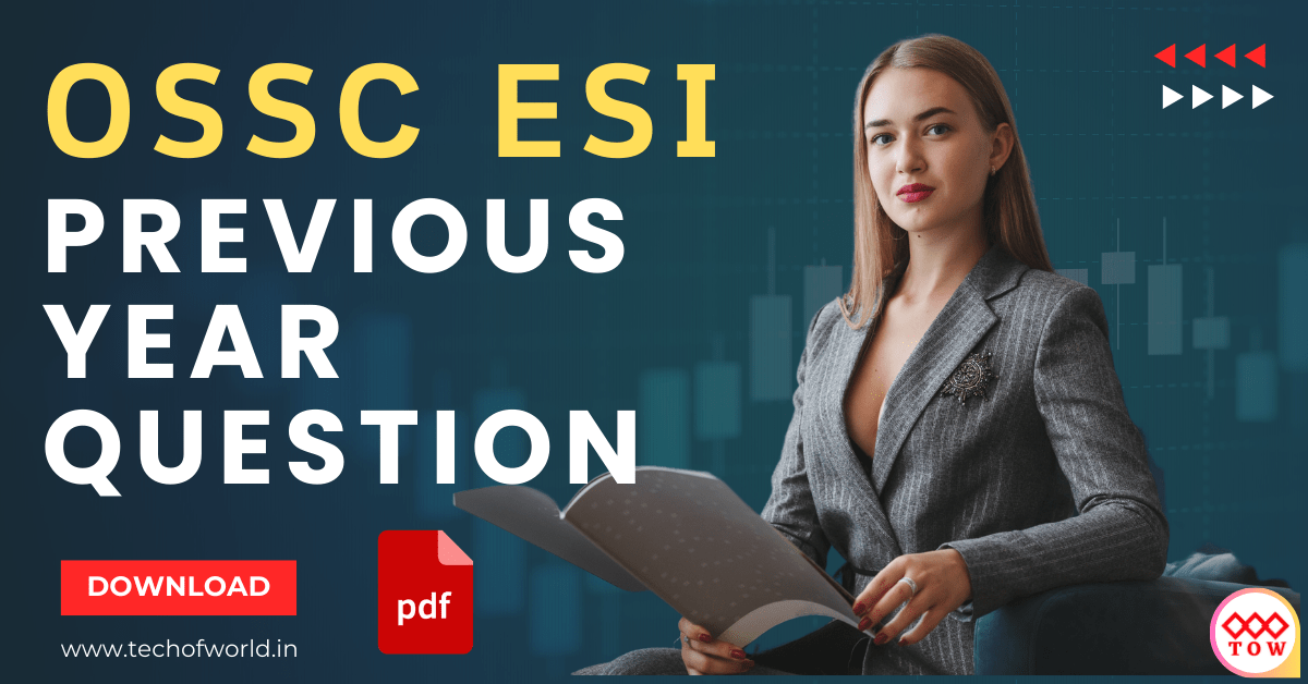 You are currently viewing OSSC ESI Previous Year Question 2023 Free PDF