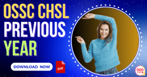 Read more about the article OSSC CHSL Previous Year Question 2024, 2023 Free PDF