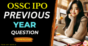 Read more about the article OSSC IPO Previous Question 2021 Free PDF Download