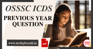 Read more about the article OSSSC ICDS Previous Year Question 2024, 2016 FREE PDF