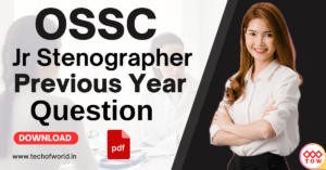 Read more about the article OSSC Jr Stenographer Previous Question 2024, 2023 & 2015 FREE PDF