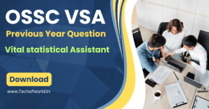 Read more about the article OSSC VSA Previous Year Question 2024 FREE PDF Download