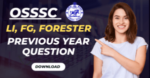 Read more about the article OSSSC LI FG Forester Previous Question 2024 PDF Download