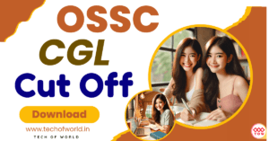 Read more about the article OSSC CGL Cut Off 2024, 2023 & 2022 !! Odisha CGL Cut Off Marks 2024