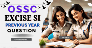 Read more about the article OSSC Excise SI Previous Year Question 2024, 2021 All Shifts Free Pdf