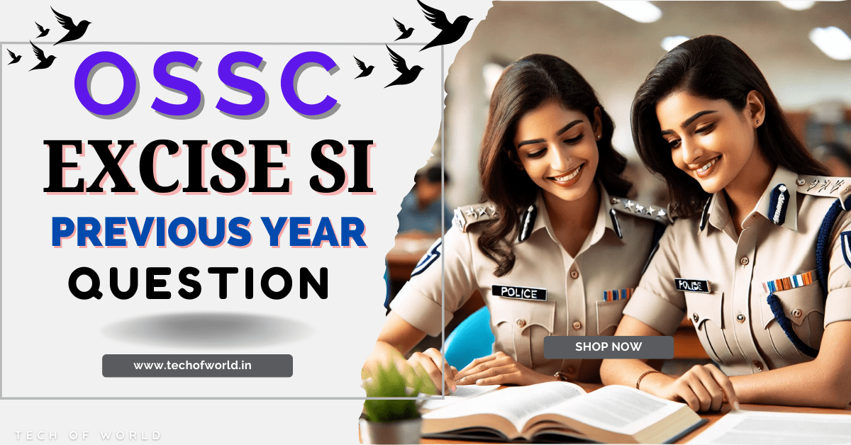 You are currently viewing OSSC Excise SI Previous Year Question 2024, 2021 All Shifts Free Pdf