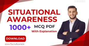 Read more about the article 1000+ Situational Awareness MCQ With Explanation PDF