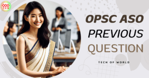 Read more about the article OPSC ASO Previous Year Question 2022, 2019, 2015, 2014 Answer Pdf !