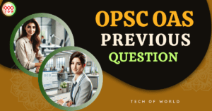 Read more about the article OPSC OAS Previous Question 2019, 2018, 2017, 2016