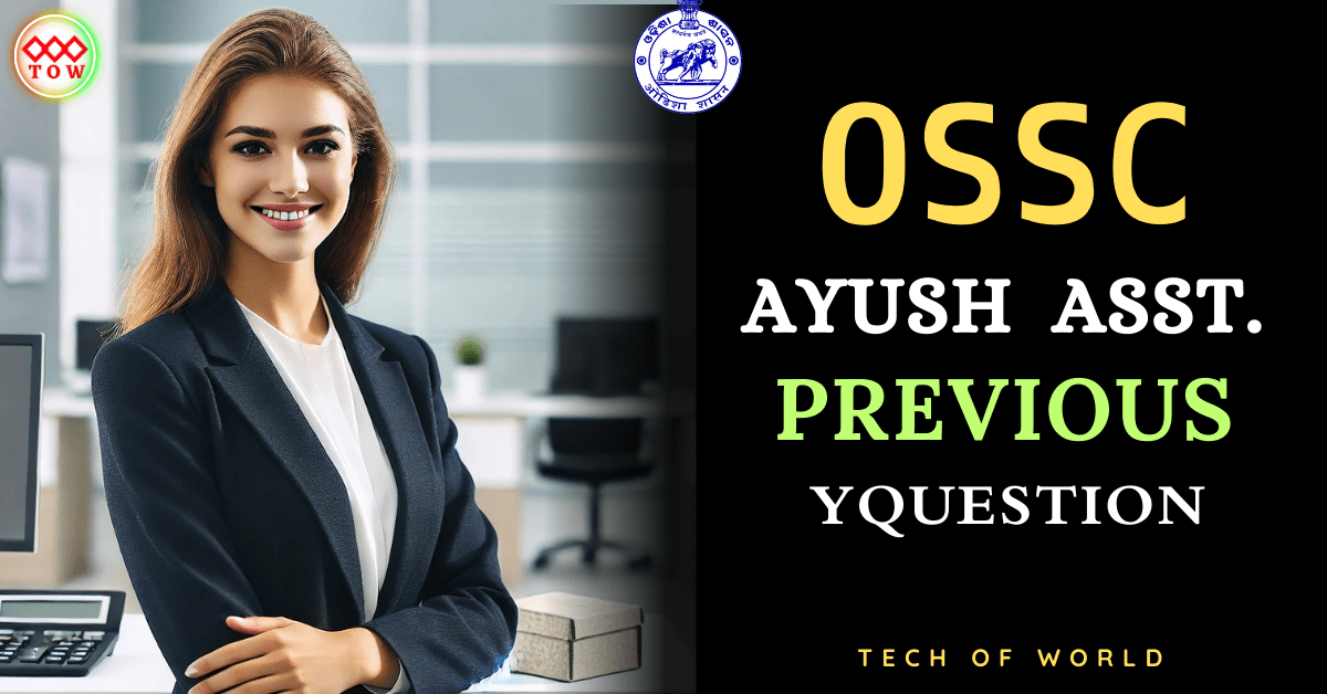 You are currently viewing OSSC AYUSH Assistant Previous Question 2019