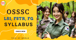 Read more about the article OSSSC FOREST GUARD, FORESTER, LSI Syllabus 2024 !! 