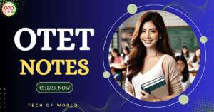 Read more about the article OTET Exam All Notes 2025 Download Pdf