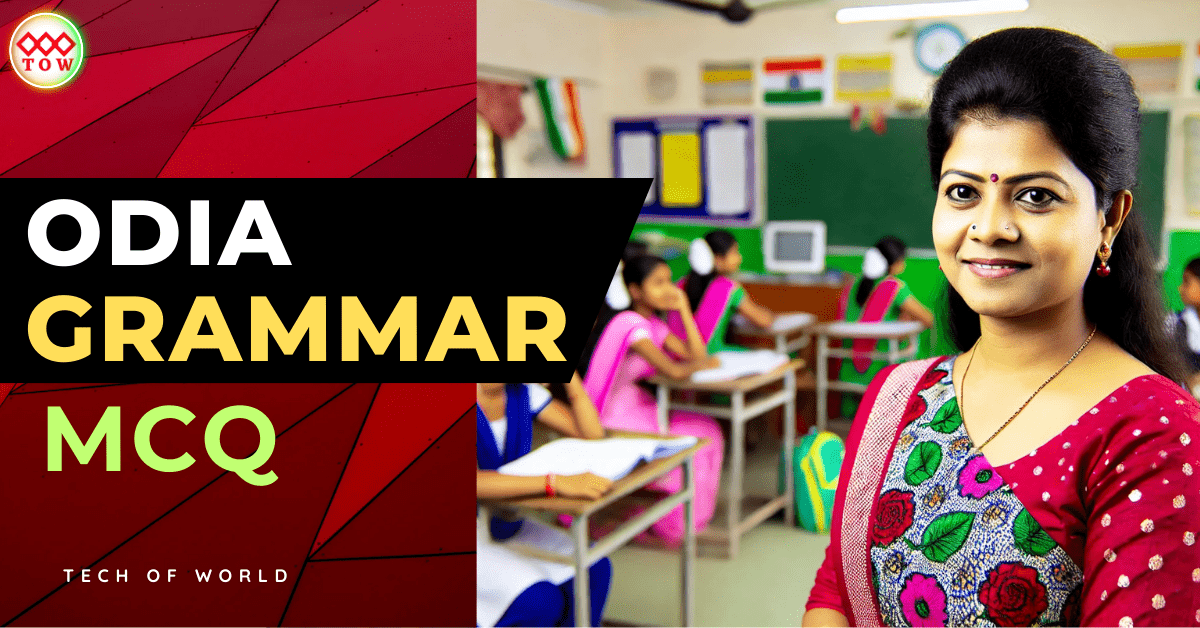 Read more about the article 2,222+ Odia Grammar MCQ Download !! Free Odia Grammar Question