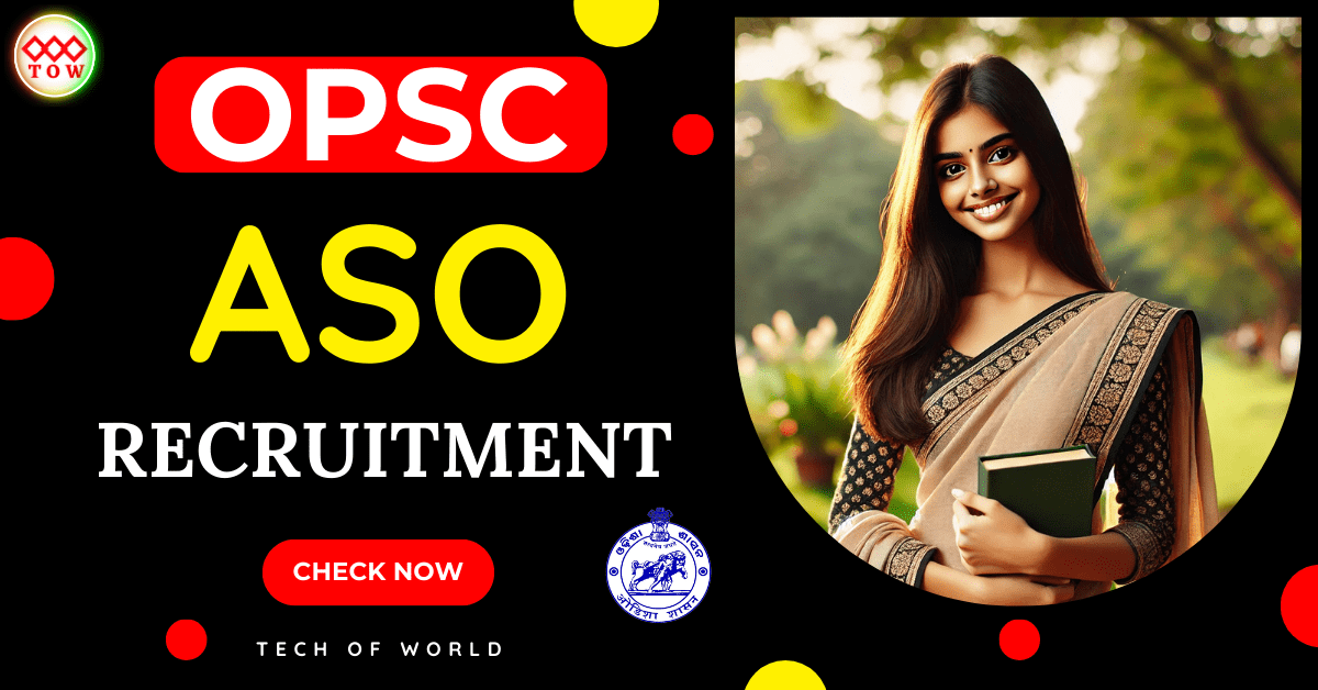 Read more about the article Odisha ASO Recruitment 2024 !! Apply Date, Eligibility, Syllabus