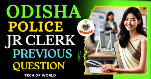 Read more about the article Odisha Police Junior Clerk Previous Year Question 2024