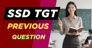 Read more about the article SSD TGT Previous Year Question 2025, 2024