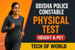 Read more about the article Odisha Police Constable Physical Test 2026 – Height, PET ଓ Medical Rules